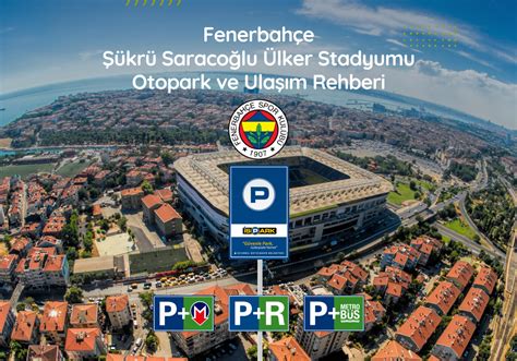 Fenerbahçe stadı otopark